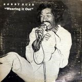 Bobby Rush – Wearing It Out – Lajam LP