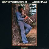 Grover Washington, Jr. – A Secret Place – Kudu LP
