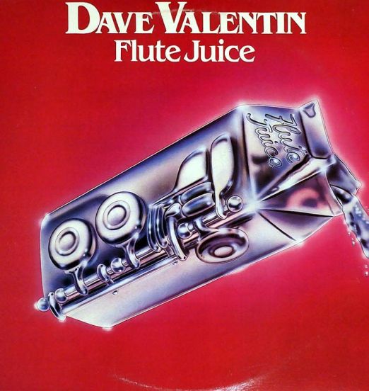 Dave Valentin - Flute Juice - GRP LP