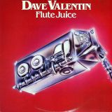 Dave Valentin – Flute Juice – GRP LP