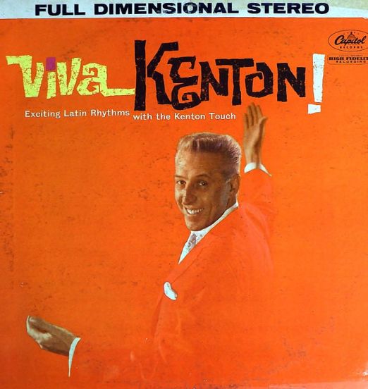 Stan Kenton And His Orchestra - Viva Kenton - Capitol LP
