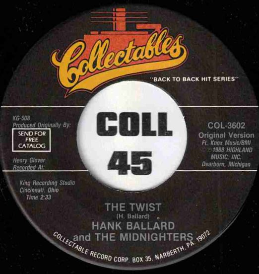 Hank Ballard And The Midnighters - The Twist b/w Teardrops On Your Letter - Collectables 7"