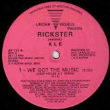 Rickster Presents KLE – We Got The Music – Underworld 12″