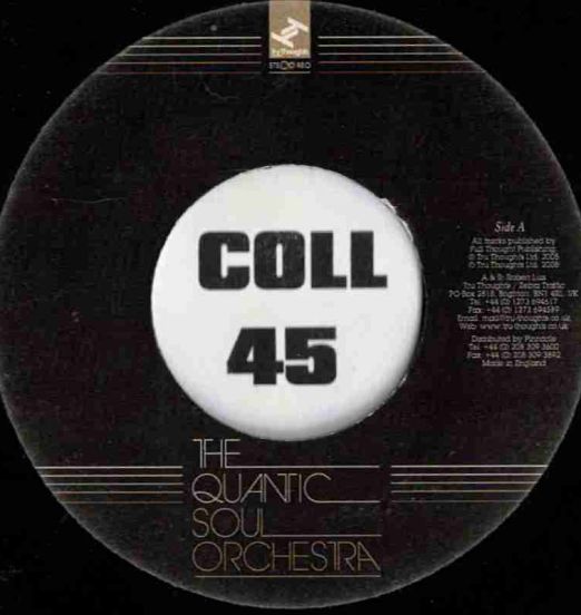 The Quantic Soul Orchestra - End Of The Road b/w San Sebastian Strut - Tru Thoughts UK 7"