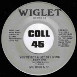 Mr. Wigg & Co. – You’ve Got A Lot Of Living b/w Part Two – Wiglet 7″
