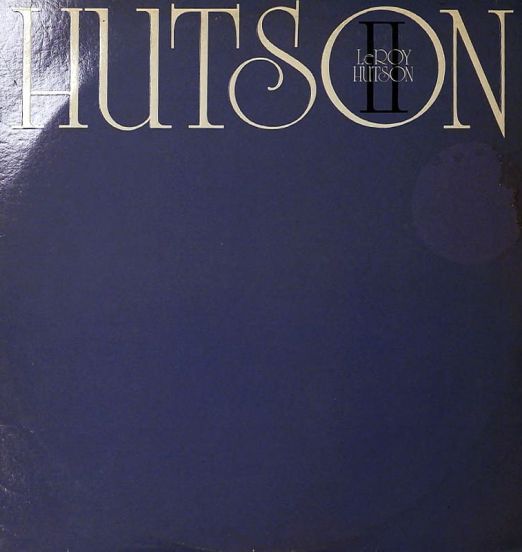 Leroy Hutson - Hutson II - Curtom LP