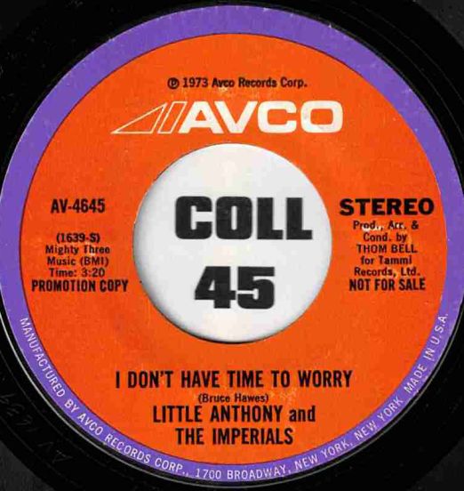Little Anthony And The Imperials - I Don't Have Time To Worry STEREO b/w MONO Version - Avco DJ 7"