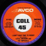 Little Anthony And The Imperials – I Don’t Have Time To Worry STEREO b/w MONO Version – Avco DJ 7″