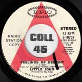 Little John – Feelings Of Delight b/w Turn Your Face To A Smile – Epic DJ 7″