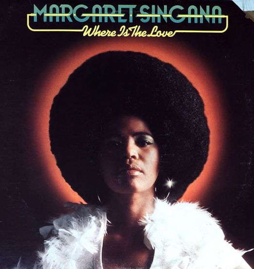 Margaret Singana - Where Is The Love - Casablanca LP