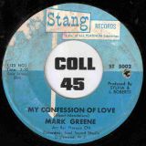 Mark Greene – My Confession Of Love b/w I’m So Lost – Stang 7″