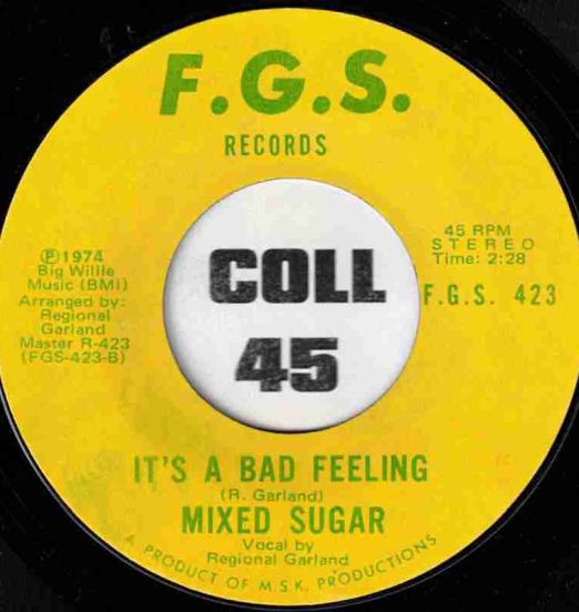 *OFFERS!* Mixed Sugar - It's A Bad Feeling b/w Fifteen Ain't Young No More - F.G.S. 7"