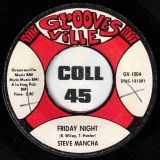 Steve Mancha – Monday Through Thursday b/w Friday Night b/w – Groovesville 7″