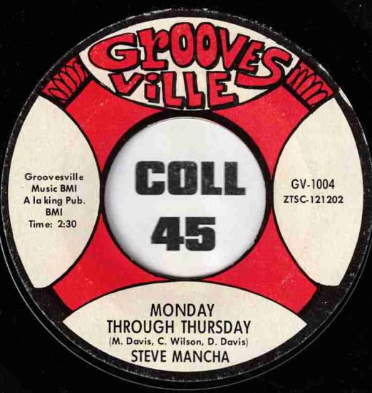 Steve Mancha - Monday Through Thursday b/w Friday Night b/w - Groovesville 7"