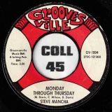 Steve Mancha – Monday Through Thursday b/w Friday Night b/w – Groovesville 7″