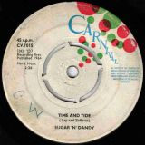 Sugar ‘N’ Dandy – What A Life! b/w Time And Tide – Carnival UK 7″