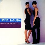 Trina & Tamara – What’d You Come Here For? (12″ Mixes) – Columbia 12″
