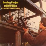 Eric Weissberg And Steve Mandell – Dueling Banjos From The Original Motion Picture Soundtrack Deliverance And Additional Music – Warner Bros LP