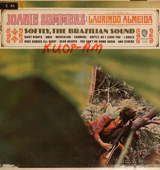 Joanie Sommers With Laurindo Almeida - Softly, The Brazilian Sound - Warner Bros LP