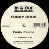 Funky Bros – Funky People (Flower Mix) b/w Funky People (Sublimate Mix) – In & Out IT 12″