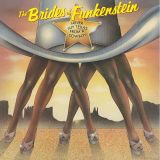 *JUST IN!* The Brides Of Funkenstein – Never Buy Texas From A Cowboy – BGP UK CD