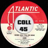 AWB – When Will You Be Mine STEREO b/w MONO Version – Atlantic DJ 7″