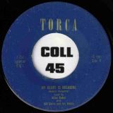 Allan Kabel, Bill Berle And His Music – That Little One Of Mine b/w My Heart Is Breaking – Torca 7″