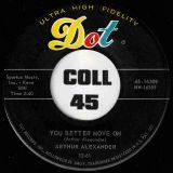 Arthur Alexander – A Shot Of Rhythm And Blues b/w You Better Move On – Dot 7″