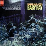 Baby Ray – Where Soul Lives – Imperial LP