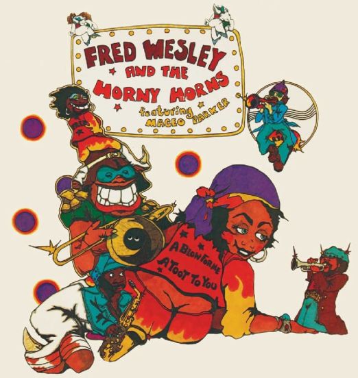 Fred Wesley & The JBs - A Blow For Me, A Toot To You - Bgp UK CD