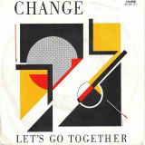 Change – Let’s Go Together b/w Part Of Me – Injection NL 7″