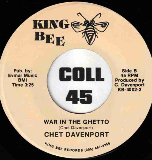Chet Davenport - War In The Ghetto b/w What Would I Do - King Bee 7"