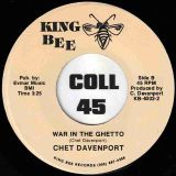 Chet Davenport – War In The Ghetto b/w What Would I Do – King Bee 7″