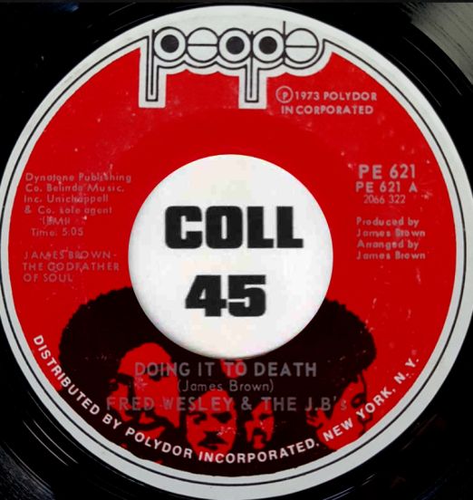Fred Wesley & The J.B.'s - Doing It To Death b/w Everybody Got Soul - People 7"