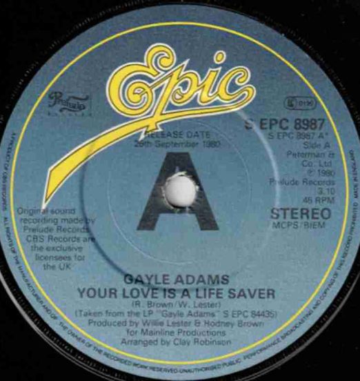 Gayle Adams - Your Love Is A Life Saver b/w The Love Of My Man - Epic UK 7"