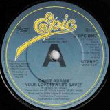 Gayle Adams – Your Love Is A Life Saver b/w The Love Of My Man – Epic UK 7″