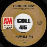 Humble Pie – I Don’t Need No Doctor b/w A Song For Jenny – A&M 7″
