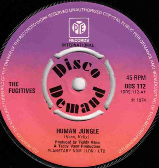 The Fugitives - Human Jungle b/w Don't Play That Song (You Lied) - Pye International UK 7"