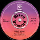 The Fugitives – Human Jungle b/w Don’t Play That Song (You Lied) – Pye International UK 7″