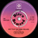 The Fugitives – Human Jungle b/w Don’t Play That Song (You Lied) – Pye International UK 7″