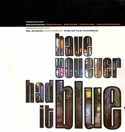 The Style Council - Have You Ever Had It Blue - Polydor UK 7"