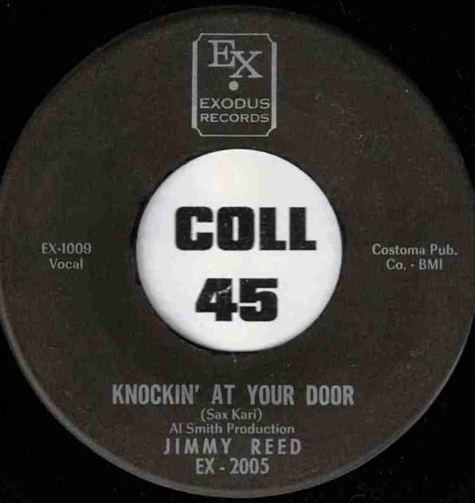Jimmy Reed - Knockin' At Your Door b/w Dedication To "Sonny Boy Williamson" - Exodus 7"