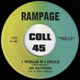 Joe Haywood – Let’s Walk Together b/w I Would If I Could – Rampage 7″