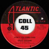 Leslie Uggams – Don’t You Even Care b/w Who Killed Teddy Bear – Atlantic 7″