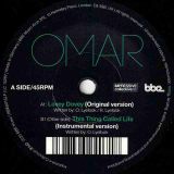 Omar – Lovey Dovey b/w This Thing Called Life (Instrumental) – BBE UK 7″