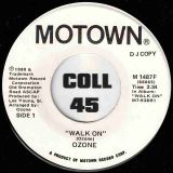 Ozone – Walk On b/w Same – Motown DJ 7″