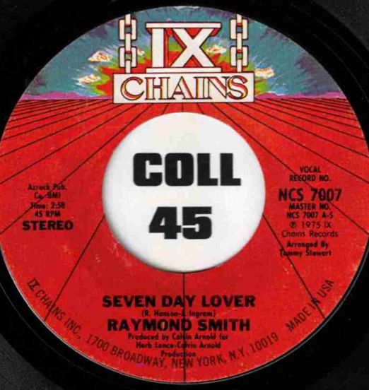 Raymond Smith - Seven Day Lover b/w Instrumental - IX Chains 7"