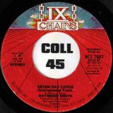 Raymond Smith – Seven Day Lover b/w Instrumental – IX Chains 7″