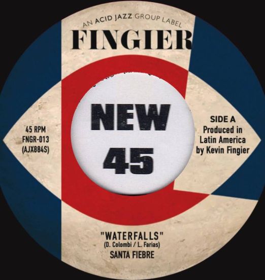 Santa Fiebre - Waterfalls b/w Pain of Sights - Acid Jazz UK 7"