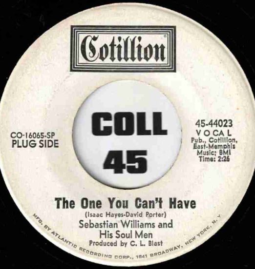 Sebastian Williams & His Soul Men - The One You Can't Have b/w Shucks - Cotillion DJ 7"